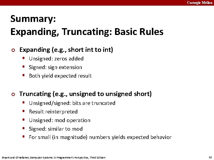 Carnegie Mellon Summary: Expanding, Truncating: Basic Rules ¢ Expanding (e. g. , short int