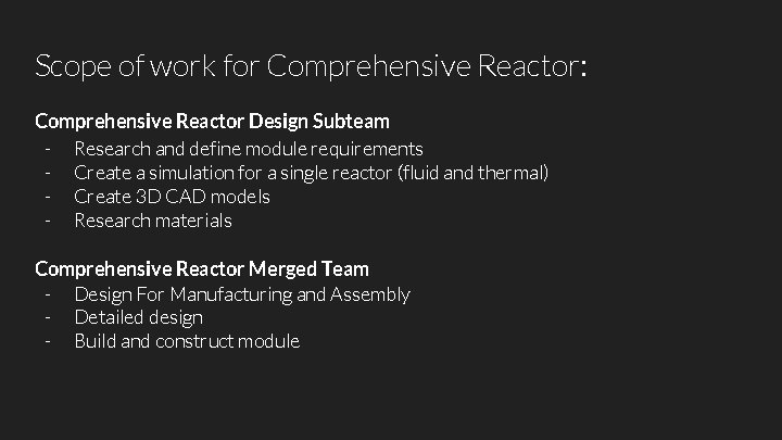 Scope of work for Comprehensive Reactor: Comprehensive Reactor Design Subteam - Research and define