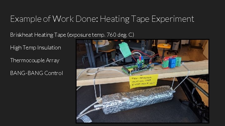 Example of Work Done: Heating Tape Experiment Briskheat Heating Tape (exposure temp. 760 deg.