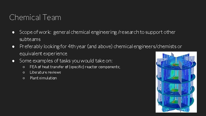 Chemical Team ● Scope of work: general chemical engineering /research to support other subteams