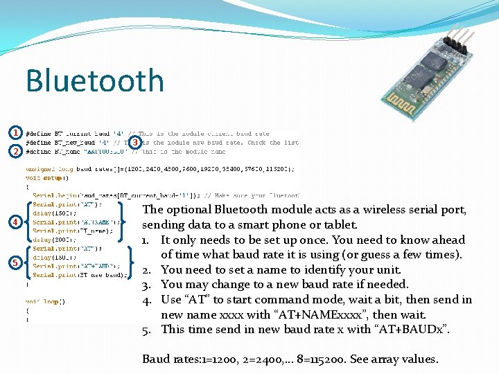 Bluetooth 1 2 4 5 3 The optional Bluetooth module acts as a wireless