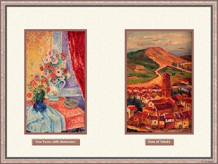 Two Vases with Anemones View of Toledo Por Anabela 