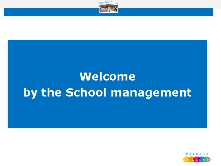 Welcome by the School management 