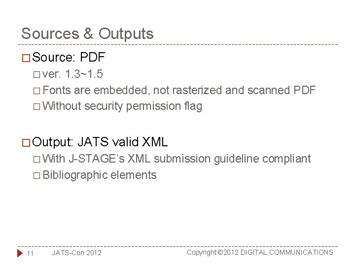 Sources & Outputs � Source: PDF � ver. 1. 3~1. 5 � Fonts are