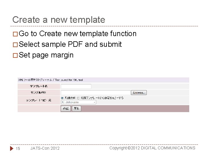 Create a new template � Go to Create new template function � Select sample