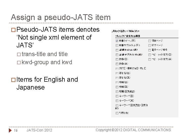 Assign a pseudo-JATS item � Pseudo-JATS items denotes ‘Not single xml element of JATS’