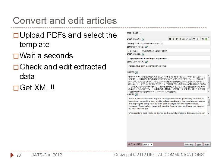 Convert and edit articles � Upload PDFs and select the template � Wait a