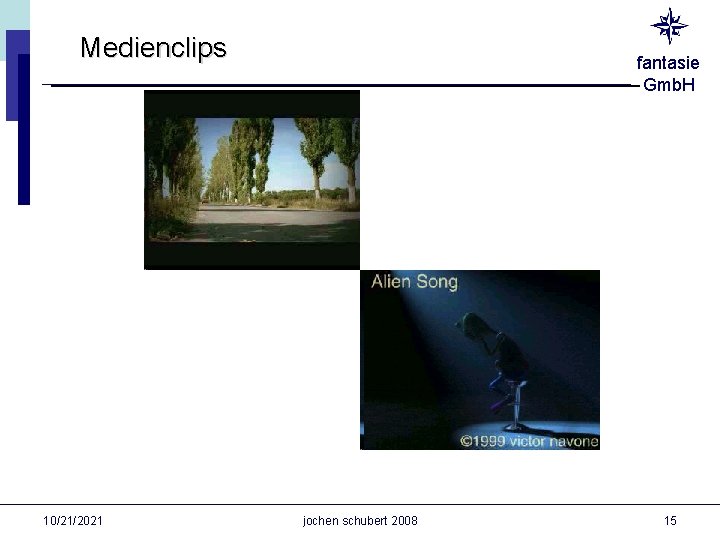 Medienclips 10/21/2021 fantasie Gmb. H jochen schubert 2008 15 