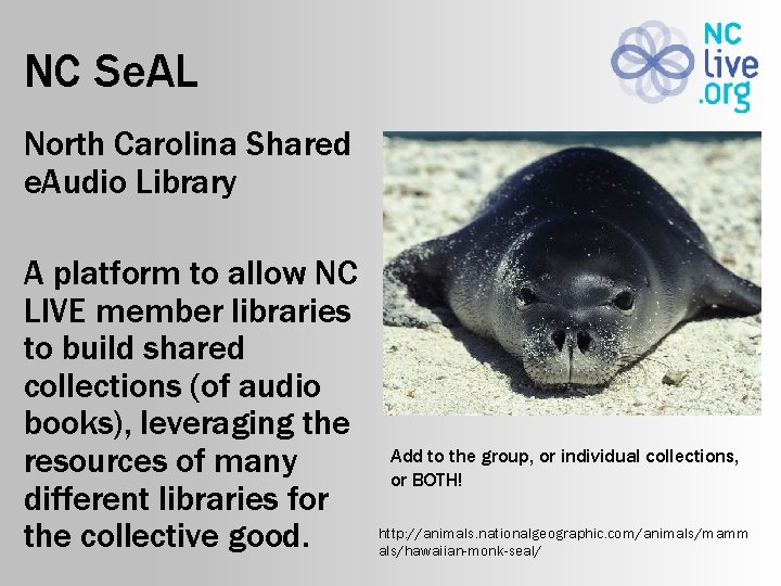 NC Se. AL North Carolina Shared e. Audio Library A platform to allow NC