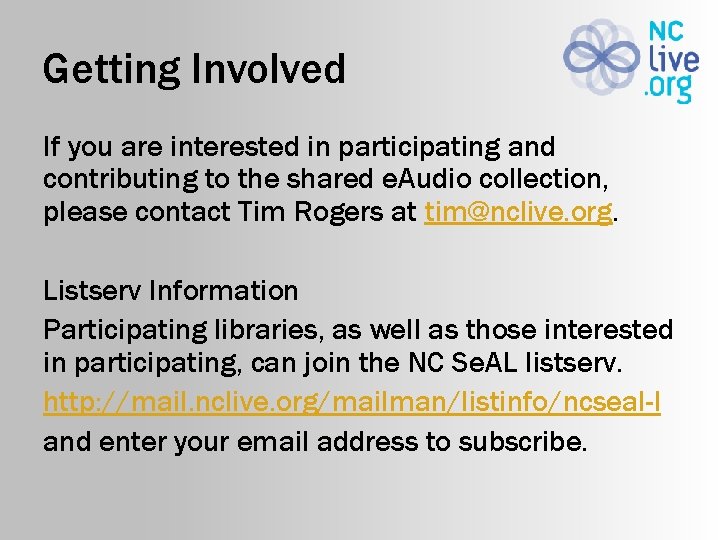 Getting Involved If you are interested in participating and contributing to the shared e.
