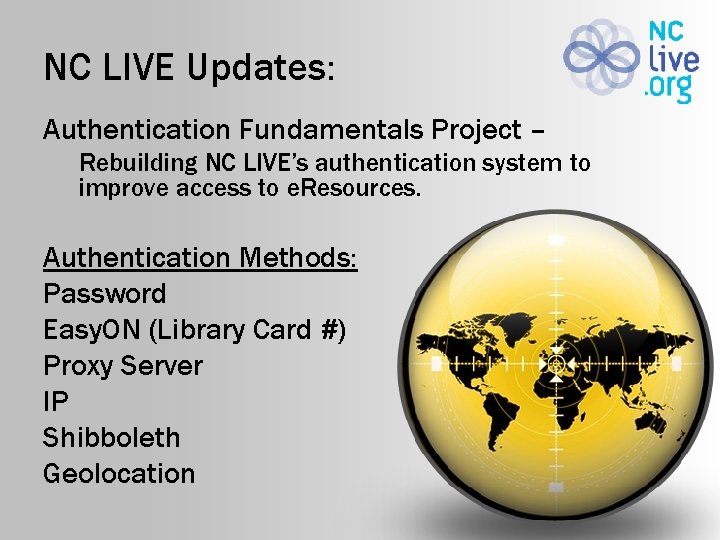 NC LIVE Updates: Authentication Fundamentals Project – Rebuilding NC LIVE’s authentication system to improve