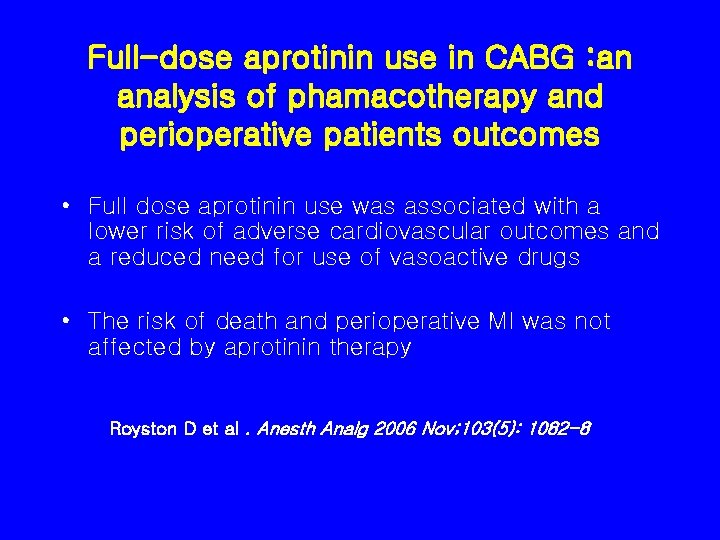 Full-dose aprotinin use in CABG : an analysis of phamacotherapy and perioperative patients outcomes