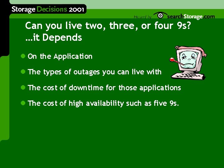 Can you live two, three, or four 9 s? …it Depends l On the