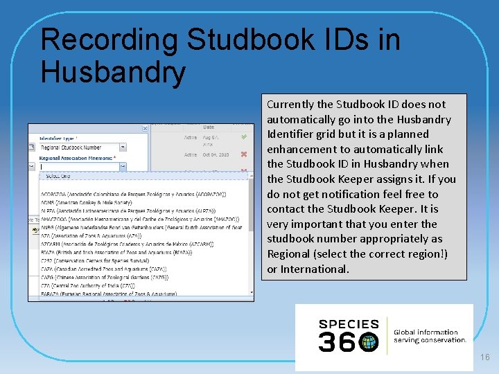 Recording Studbook IDs in Husbandry Currently the Studbook ID does not automatically go into