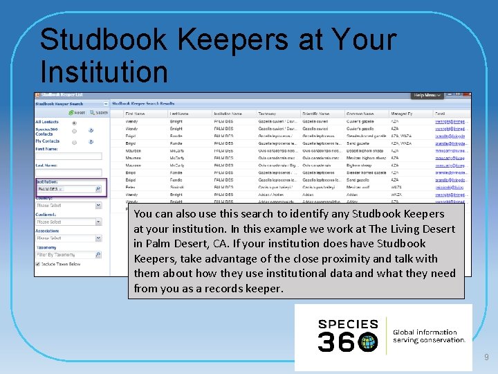 Studbook Keepers at Your Institution You can also use this search to identify any