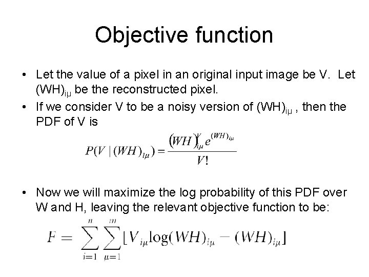 Objective function • Let the value of a pixel in an original input image