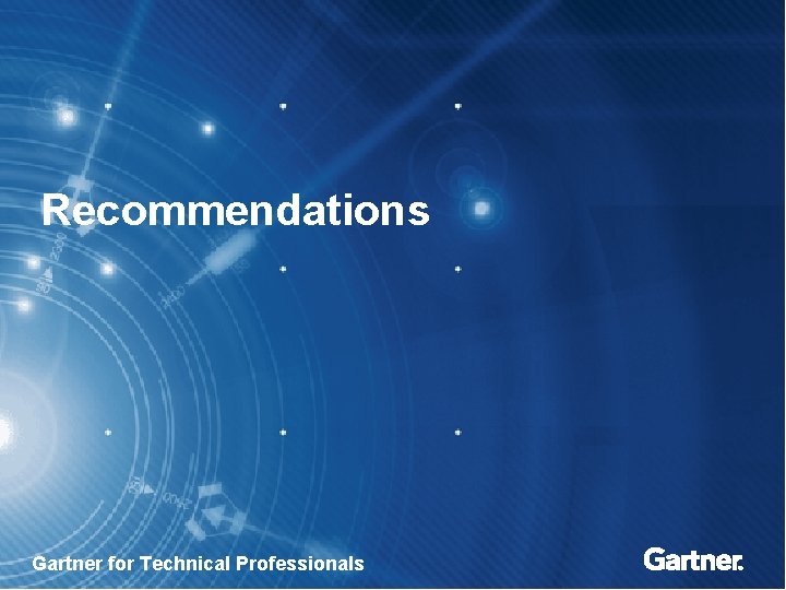Recommendations Gartner for Technical Professionals 