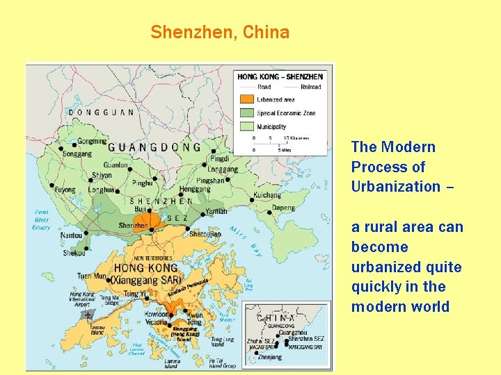 Shenzhen, China The Modern Process of Urbanization – a rural area can become urbanized