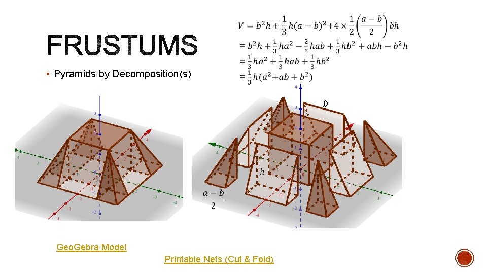 § Pyramids by Decomposition(s) b Geo. Gebra Model Printable Nets (Cut & Fold) 