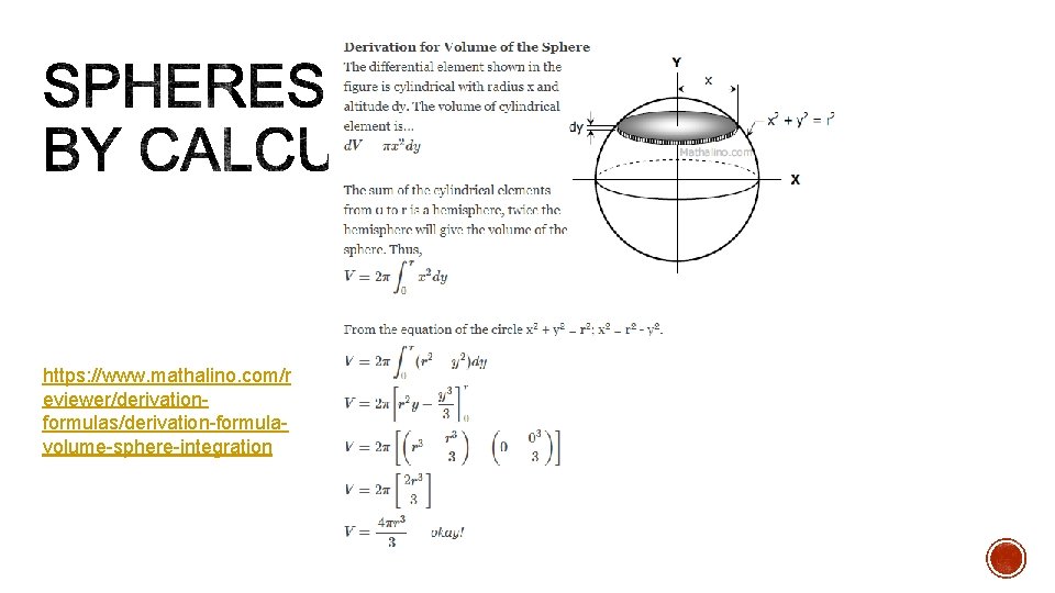 https: //www. mathalino. com/r eviewer/derivationformulas/derivation-formulavolume-sphere-integration 