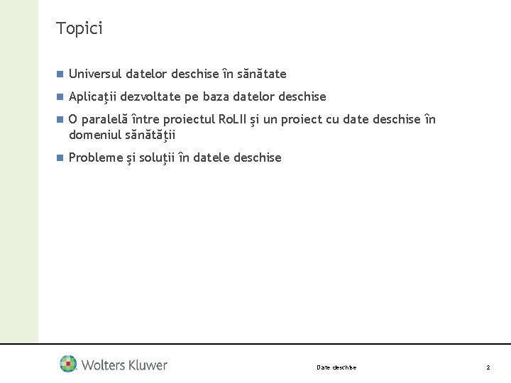 Topici n Universul datelor deschise în sănătate n Aplicaţii dezvoltate pe baza datelor deschise