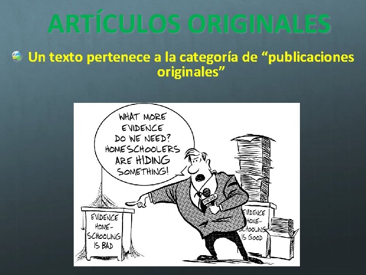 ARTÍCULOS ORIGINALES Un texto pertenece a la categoría de “publicaciones originales” 