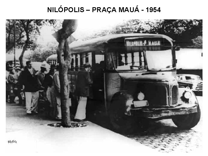 NILÓPOLIS – PRAÇA MAUÁ - 1954 