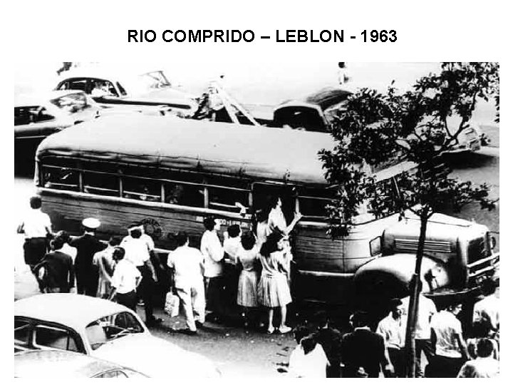 RIO COMPRIDO – LEBLON - 1963 