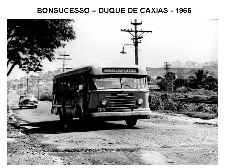 BONSUCESSO – DUQUE DE CAXIAS - 1966 