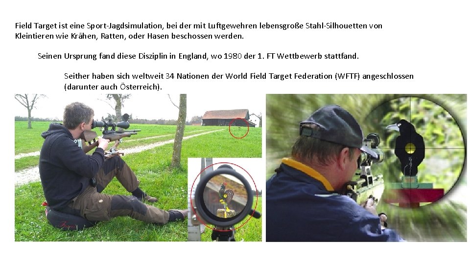 Field Target ist eine Sport-Jagdsimulation, bei der mit Luftgewehren lebensgroße Stahl-Silhouetten von Kleintieren wie