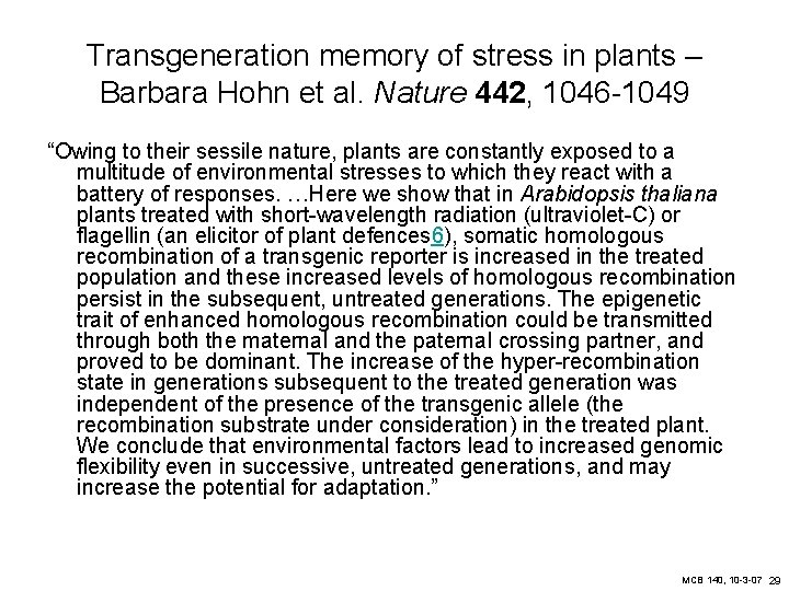 Transgeneration memory of stress in plants – Barbara Hohn et al. Nature 442, 1046