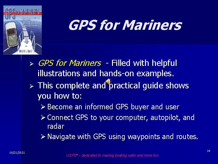 GPS for Mariners Ø Ø GPS for Mariners - Filled with helpful illustrations and