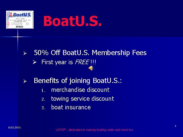 Boat. U. S. Ø 50% Off Boat. U. S. Membership Fees Ø First year