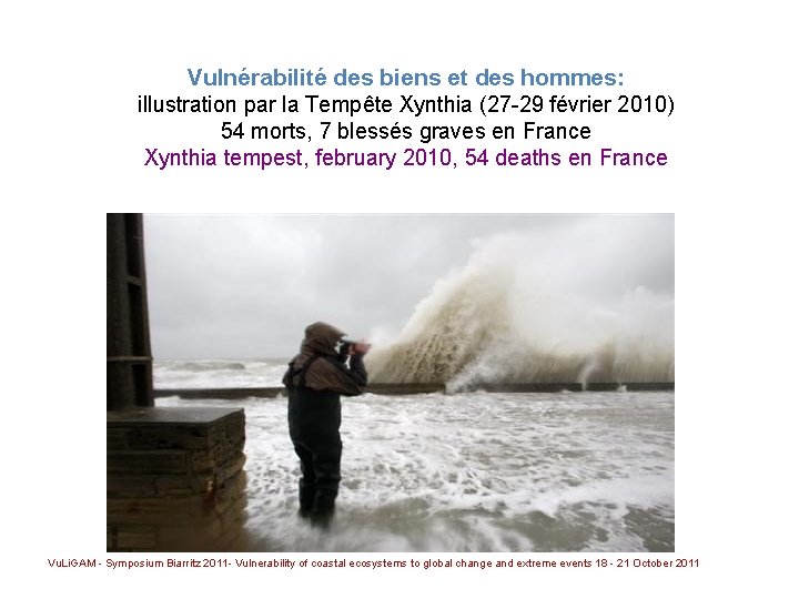 Vulnérabilité des biens et des hommes: illustration par la Tempête Xynthia (27 -29 février