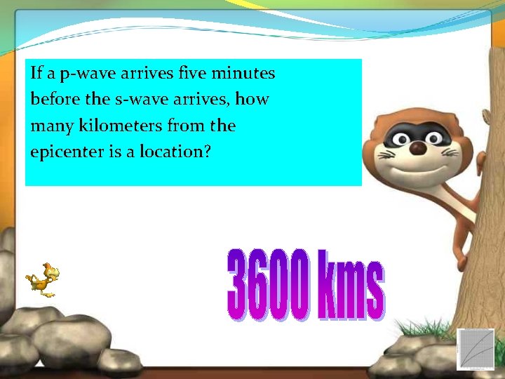 If a p-wave arrives five minutes before the s-wave arrives, how many kilometers from