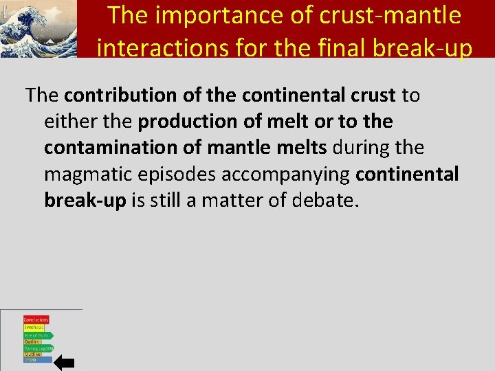 Klikimportance om het opmaakprofiel te The of crust-mantle interactions bewerken for the final break-up