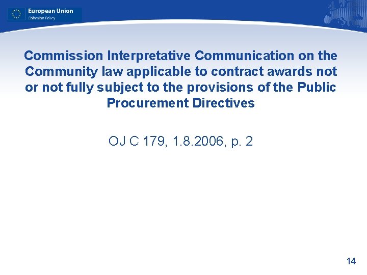 Commission Interpretative Communication on the Community law applicable to contract awards not or not