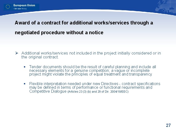 Award of a contract for additional works/services through a negotiated procedure without a notice