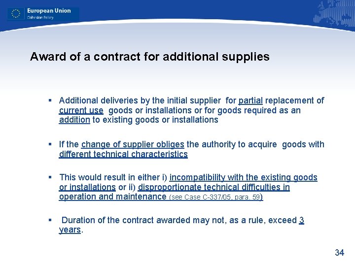 Award of a contract for additional supplies § Additional deliveries by the initial supplier