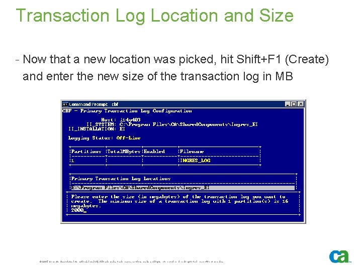 Transaction Log Location and Size - Now that a new location was picked, hit