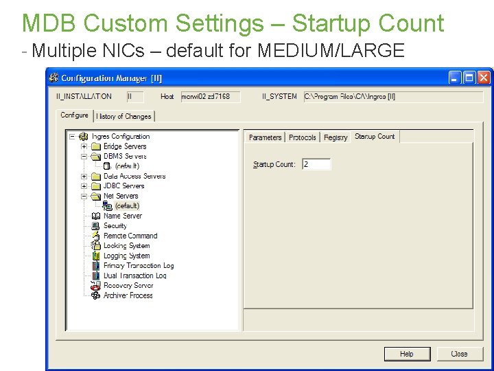 MDB Custom Settings – Startup Count - Multiple NICs – default for MEDIUM/LARGE ©