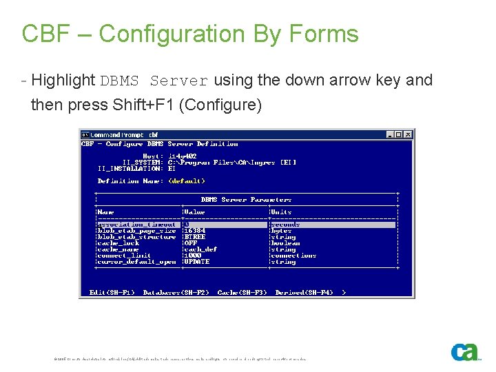 CBF – Configuration By Forms - Highlight DBMS Server using the down arrow key