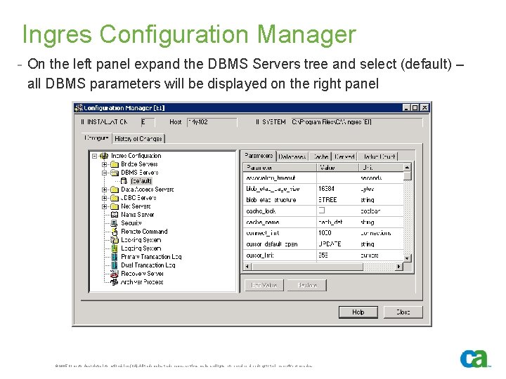 Ingres Configuration Manager - On the left panel expand the DBMS Servers tree and