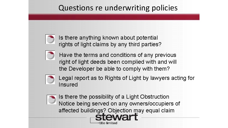 Questions re underwriting policies Is there anything known about potential rights of light claims