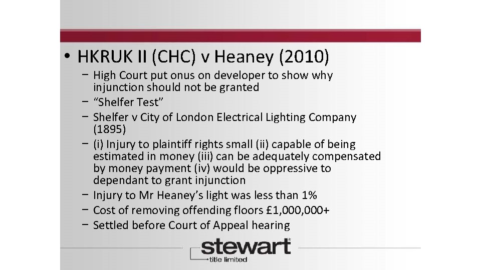  • HKRUK II (CHC) v Heaney (2010) − High Court put onus on