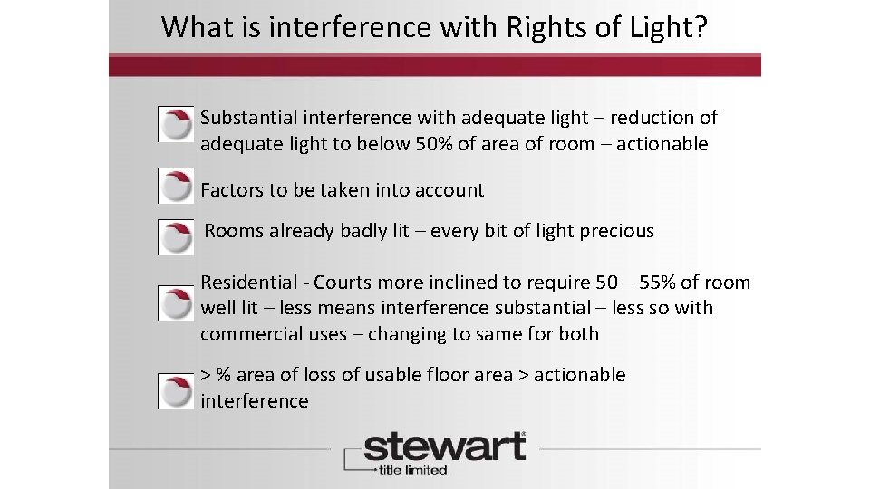 What is interference with Rights of Light? Substantial interference with adequate light – reduction