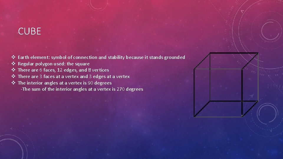 CUBE v v v Earth element: symbol of connection and stability because it stands