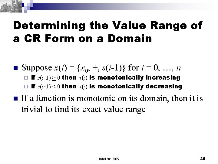 Determining the Value Range of a CR Form on a Domain n Suppose x(i)