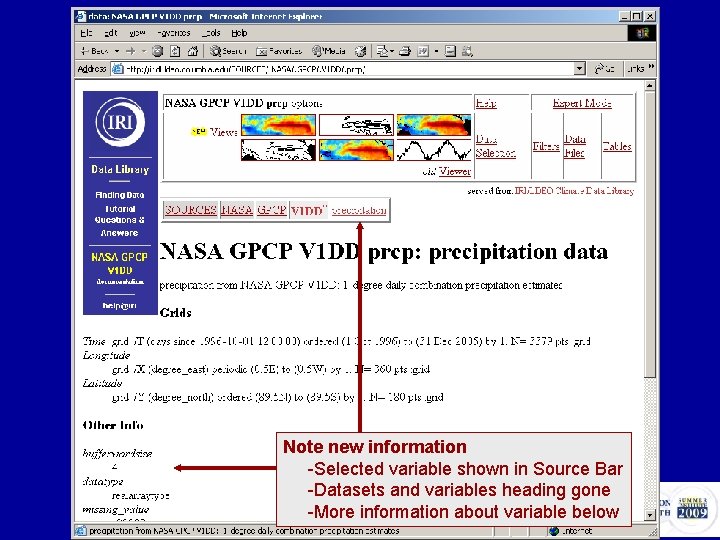 Note new information -Selected variable shown in Source Bar -Datasets and variables heading gone