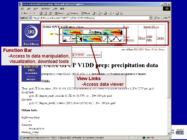 Function Bar -Access to data manipulation, visualization, download tools View Links -Access data viewer